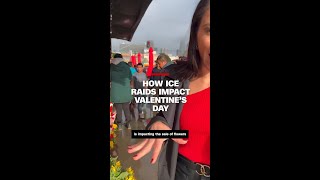 How ICE raids impact Valentine's Day