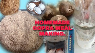 PAANO GUMAWA NG HOMEMADE COPRA MEAL.Vlog.#217#copra.#Pongs Etras.#animalmedicine# herbalmedicine