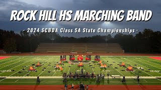 Rock Hill High School Marching Band - 2024 SCBDA Class 5A State Championship Performance