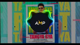 Tangya Gya (BASS BOOSTED) R Nait | The Boss | Punjabi Song 2022