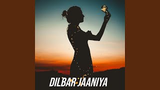 Dilbar Janiya Mujhe