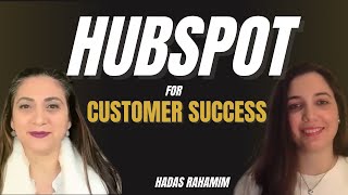 How to Use HUBSPOT for CUSTOMER SUCCESS