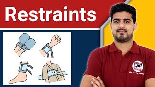 Restraints | Types | Uses | Nurse's Responsibilities
