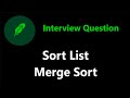 Sort List - Merge Sort - Leetcode 148