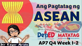 Ang Pagtatag ng ASEAN  AP7 Q4 Week 1-2  #depedmatatag