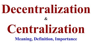 Centralization and Decentralization in Management, Essentials of Management, b.com classes,