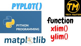 Setting limits in python using matplotlib | setting limits for x and y axes in python | xlim | ylim