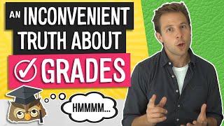 An Inconvenient Truth About Grades