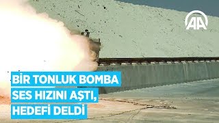 Bir tonluk bomba ses hızını aştı, hedefi deldi