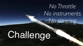 Rocket Launch - No Instruments, No Map, No Throttle, No Steering Challenge