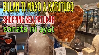 Bulan ti Mayo a katutudo Shopping ken Ilocano songs collection /Saniweng ti ilocano awan kupas na.