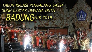 Tabuh Kreasi PENGALANG SASIH Gong Kebyar Duta Kab.BADUNG | PKB 2019