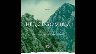 Miloš Zubac i Nina Romić - Hercegovina (Official Audio)