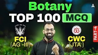 FCI AG-III \u0026 CWC JTA 2024 | Botany TOP 100 MCQs #4 | By Sudhanshu Sir | Agriculture Exam Preparation