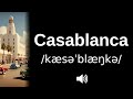 🇲🇦 How to pronounce Casablanca