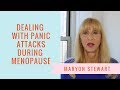 Dealing With Panic Attacks During Menopause - Maryon Stewart