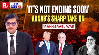 Arnab Explains Why US-Iran War Might Not End Soon as Middle East Is on the Edge I Strait of Hormuz
