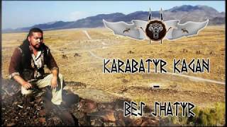 Karabatyr Kagan   Bes shatyr #greatnomads