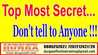 Top Most Secret ? Don't tell to Anyone !!! by Durga Sir
