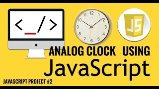 Analog Clock using JavaScript || (Javascript project series-2) #javascript #analogclock #clock