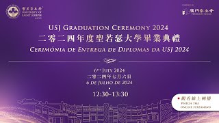 2024年度聖若瑟大學畢業典禮(6/7/2024, 12:30pm-13:30pm)