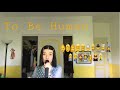 To Be Human by Analise Orosco (MARINA cover)