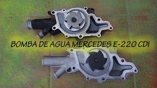 Reparación Bomba de Agua Mercedes E-220 CDI