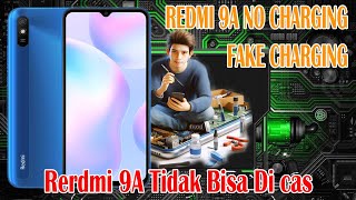 REDMI 9A FAKE CHARGING, NO CHARGING, TIDAK BISA DICAS