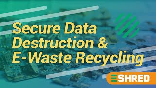 Secure Data Destruction & E-Waste Recycling | Protect Your Data, Protect the Planet