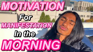 Motivation for Manifestation *Morning Technique | Law of Assumption | Law of Attraction | MANIFEST !