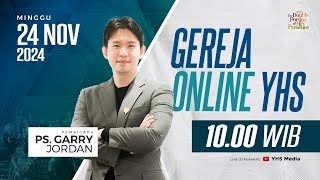 APA YANG SEDANG SAUDARA KANDUNG ? IBADAH ONLINE GEREJA YHS | PS. GARRY JORDAN - 24 NOVEMBER 2024