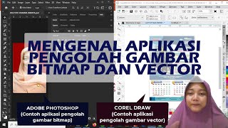MENGENAL APLIKASI PENGOLAH GAMBAR BITMAP DAN VEKTOR