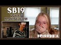 SB19 'WYAT (Where You At): The Making Film EPISODE 6 REACTION