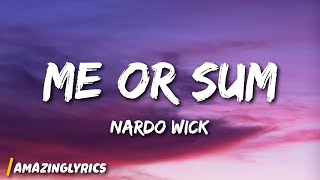 Nardo Wick - Me Or Sum (Lyrics) ft. Lil Baby & Future