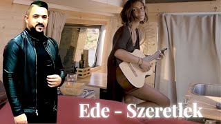 EDE - Szeretlek ( L Guta cover ) ( versuri in romana ) Te iubesc - manea ungureasca - Viral Romania