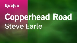 Copperhead Road - Steve Earle | Karaoke Version | KaraFun