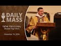 Catholic Daily Mass - Daily TV Mass - November 16, 2024