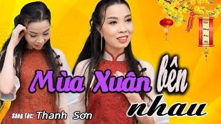 Mùa Xuân Bên Nhau, Gác Nhỏ Đêm Xuân (Thanh Sơn, Minh kỳ, Lê Dinh)  - Thanh Ngân