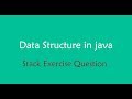 java data structure - Stack exercise