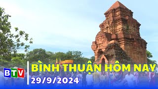 BTV - Bình Thuận hôm nay 29-9-2024