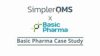 Basic Pharma: SimplerQMS Customer Case Study