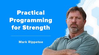 Mark Rippetoe on Effective Workout Programming for Getting Strong