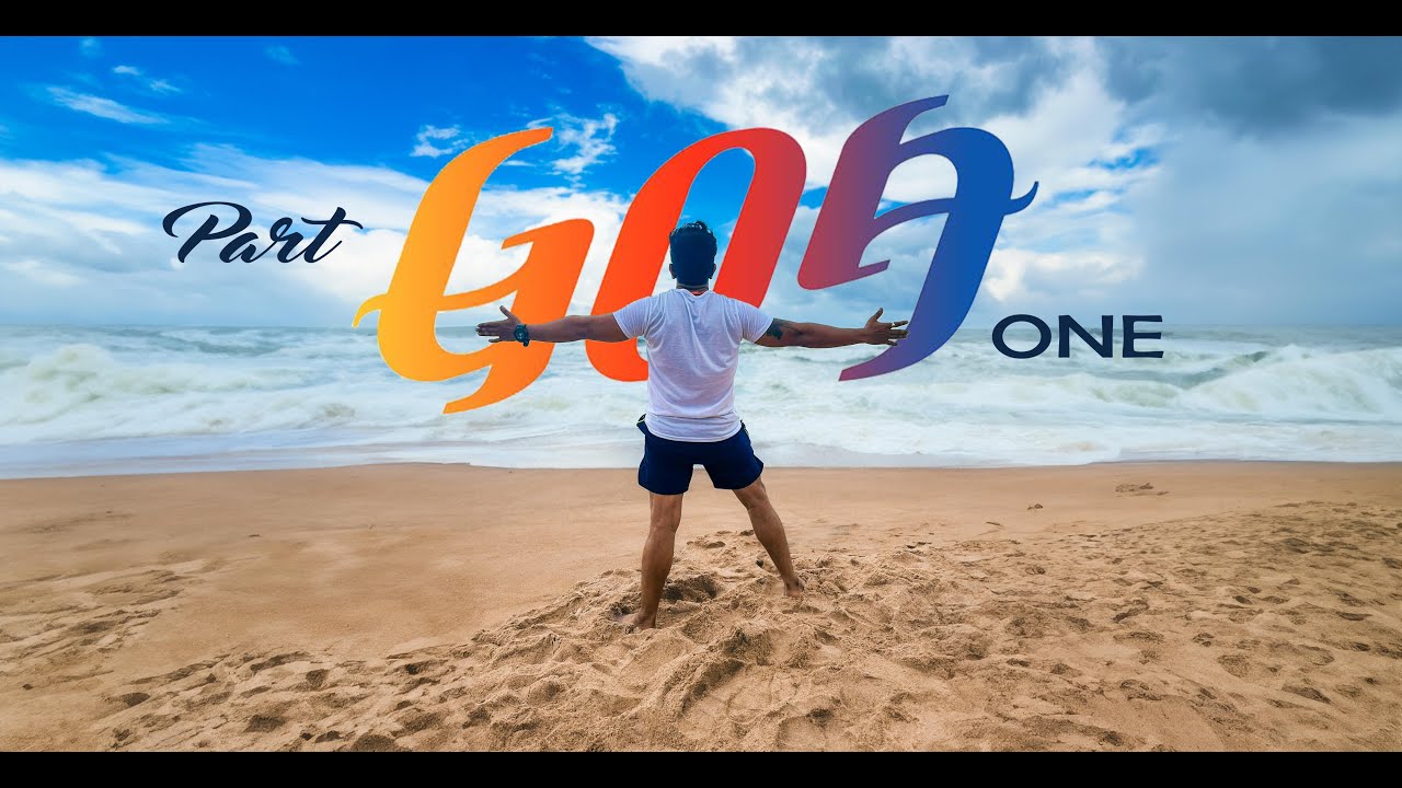 Goa Travel Vlog Part One Youtube