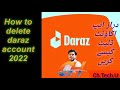 How to delete daraz account || delete daraz account permanently 2023