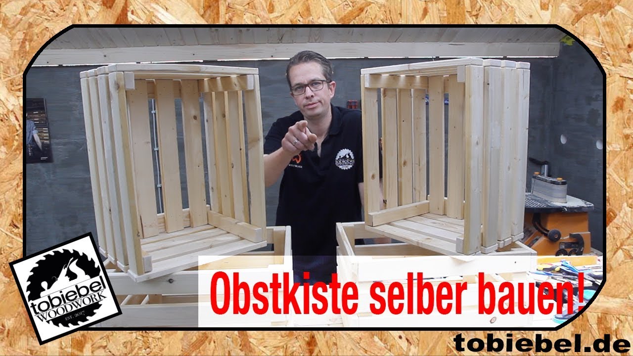 Obstkiste Selber Bauen⎮Holzkiste Bauen⎮Weinkiste Selber Machen ...