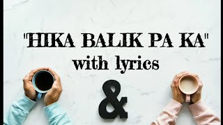 Hikabalik pa ka | By Tadzkie | Tausug Song