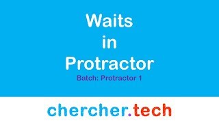 Waits in protractor - 04 Dec 2018