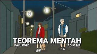 TEOREMA MENTAH - DAYU KOTO Feat. ADIM MF (video lyric)