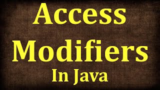 Java Tutorial # 10 | Access Modifiers in Java -Public, protected, private and default | JAVA9S.com