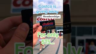 How to get a Costco Membership for only $15…